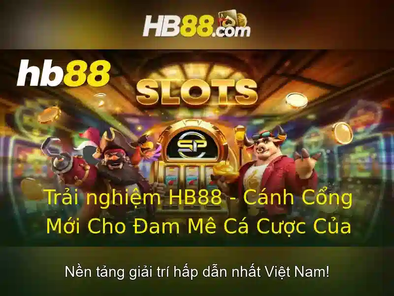 hb88 khuyen mai code – Tổng quan và giá trị cốt lõi