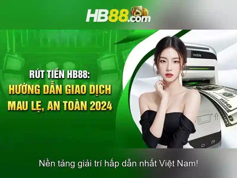 hb88 - Nền tảng cược trực tuyến đáng chú ý
