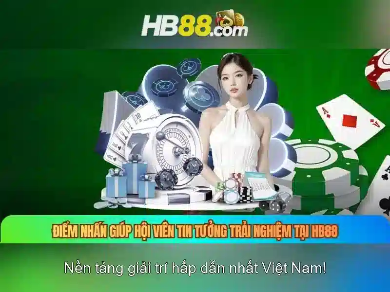 Giới thiệu hb88 - hành trình thương hiệu và trải nghiệm người dùng